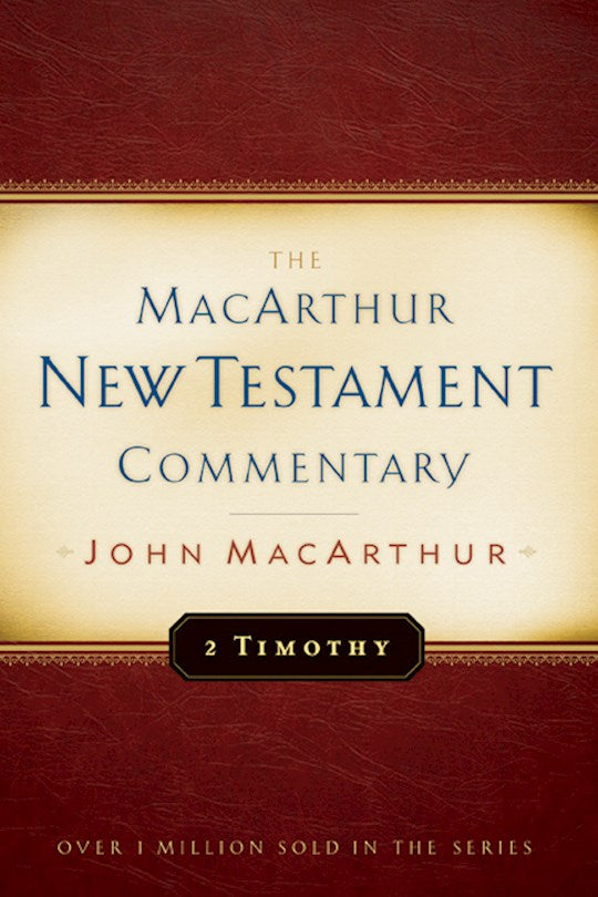 2 Timothy (MacArthur New Testament Commentary)
