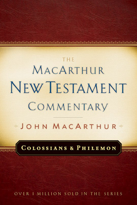 Colossians And Philemon (MacArthur New Testament Commentary)