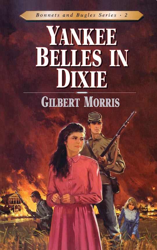 Yankee Belles In Dixie (Bonnets And Bugles 