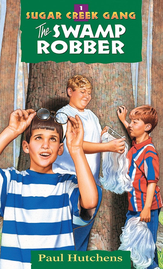 The Swamp Robber (Revised) (Sugar Creek Gang 