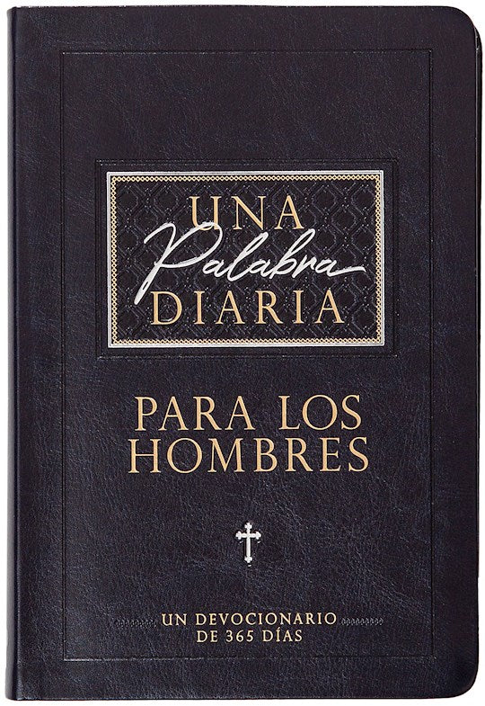 Una Palabra Diaria para los Hombres (A Daily Word For Men)