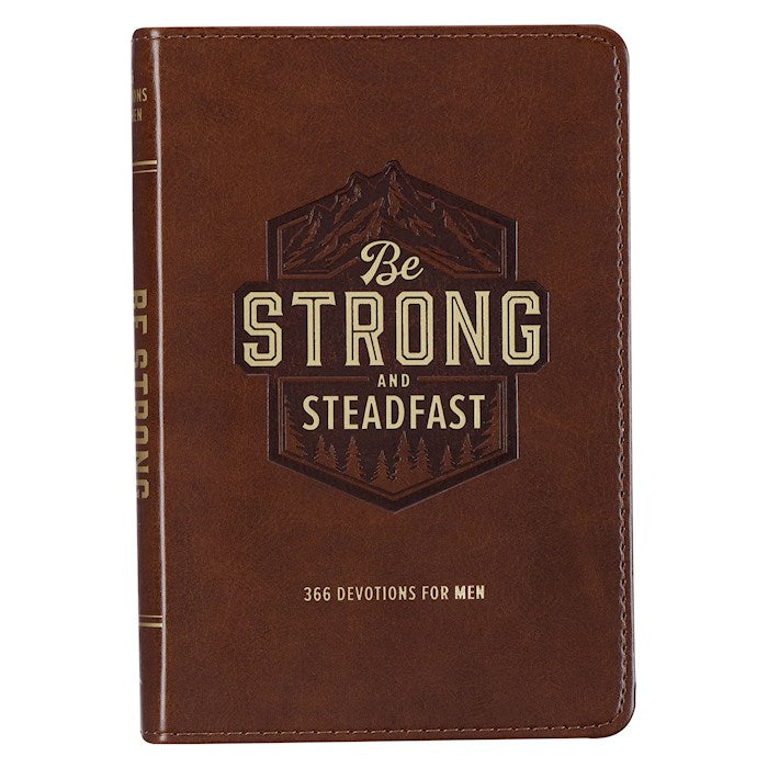 Be Strong And Steadfast-Brown Faux Leather