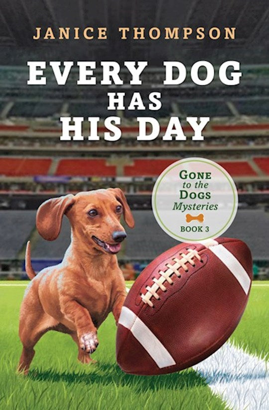 Every Dog Has His Day (Gone To The Dogs Mysteries 