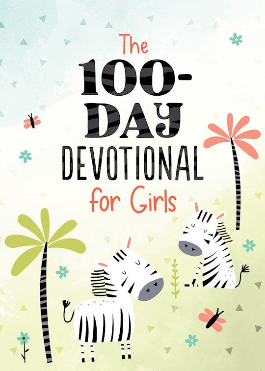 The 100-Day Devotional For Girls