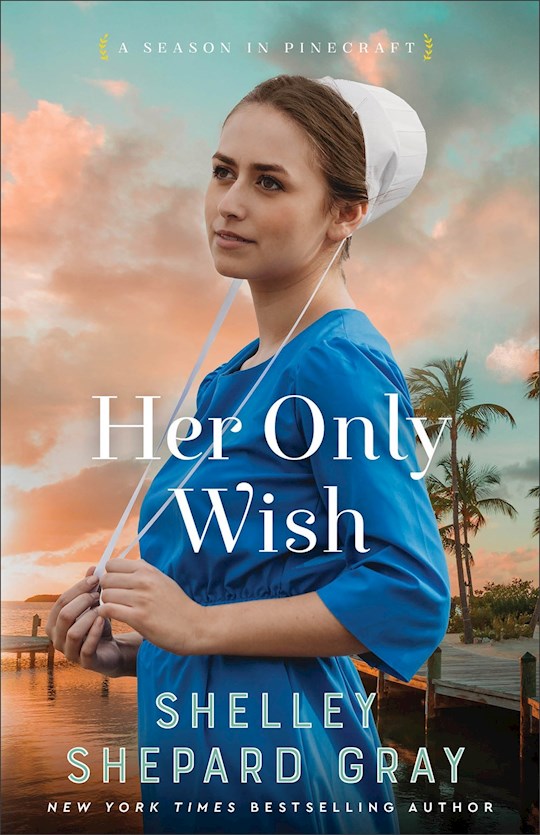 Her Only Wish (A Season In Pinecraft 