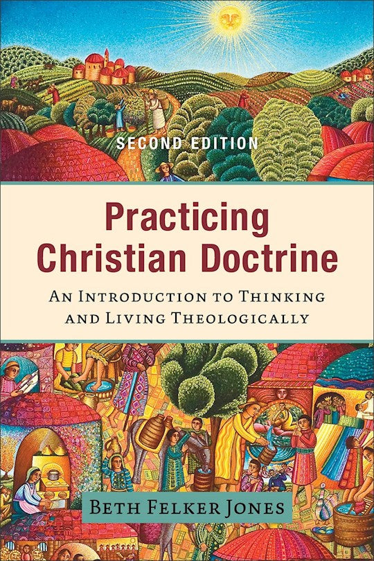 Practicing Christian Doctrine (Second Edition)