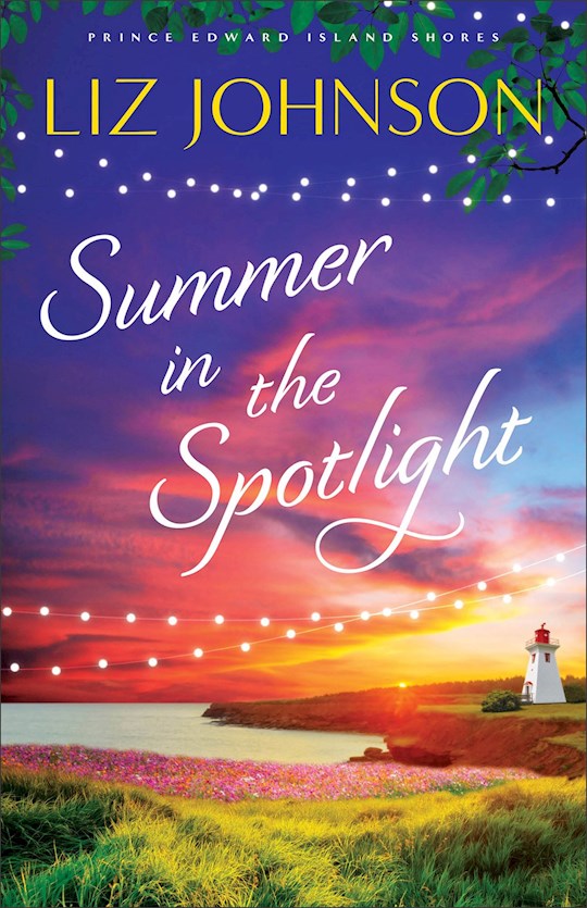Summer In The Spotlight (Prince Edward Island Shores 