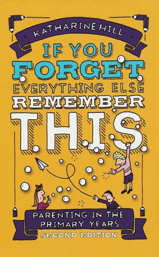 If You Forget Everything Else Remember This