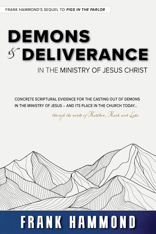 Demons &amp; Deliverance In The Ministry