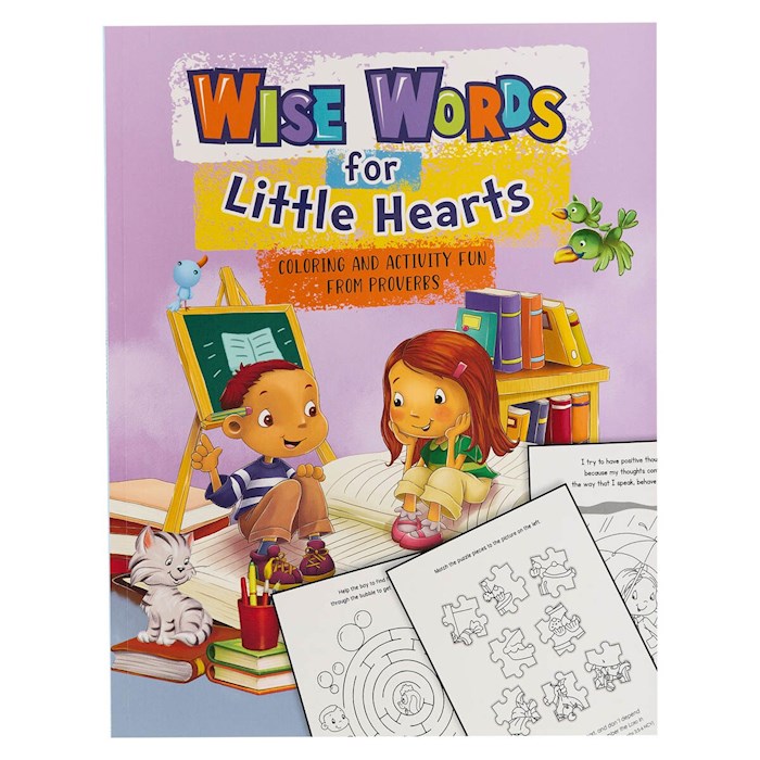 Wise Words For Little Hearts Coloring &amp; Activity Fun From Proverbs (Ages 5-8)