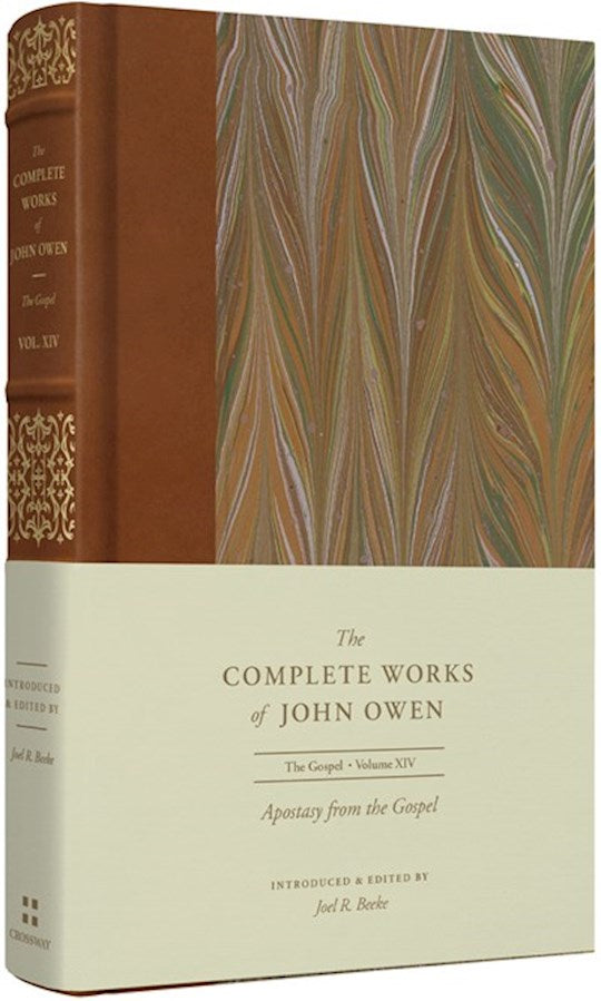 Apostasy From The Gospel (Volume 14) (The Complete Works Of John Owen)