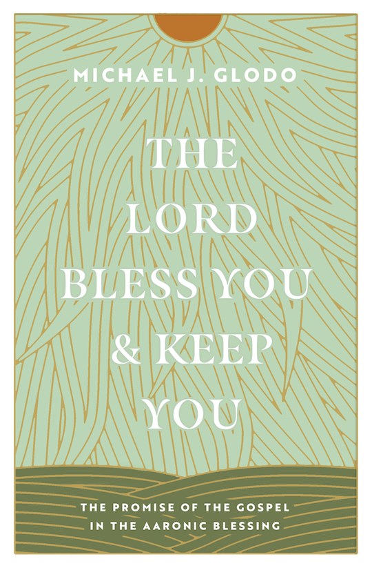 The Lord Bless You And Keep You
