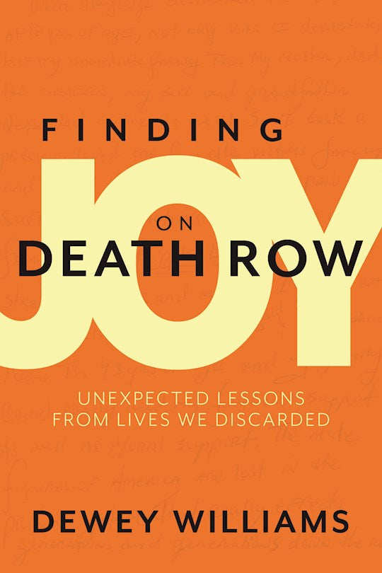 Finding Joy On Death Row