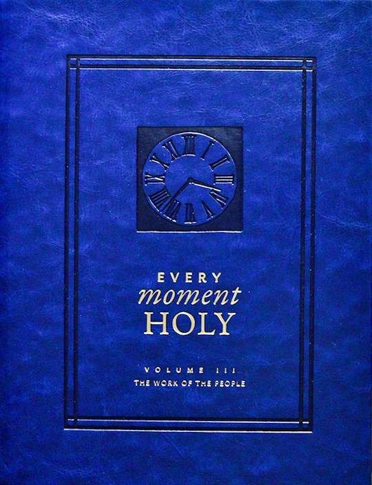 Every Moment Holy Volume 3