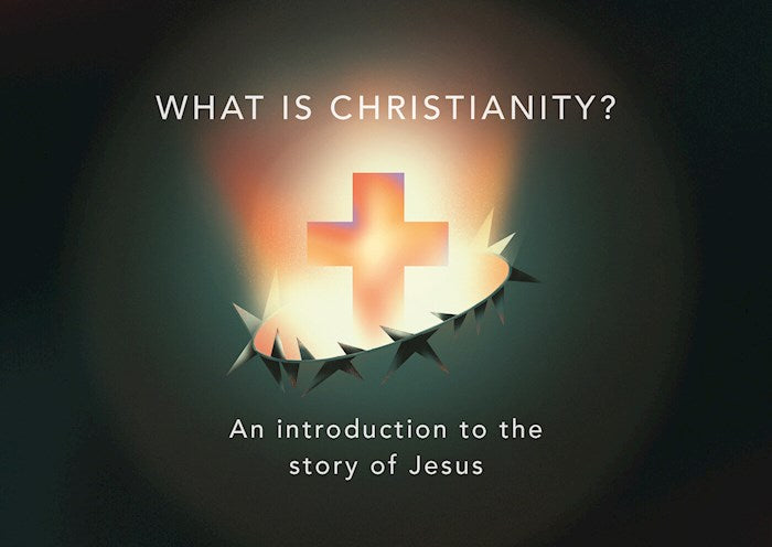 What is Christianity? (Pack of 10)