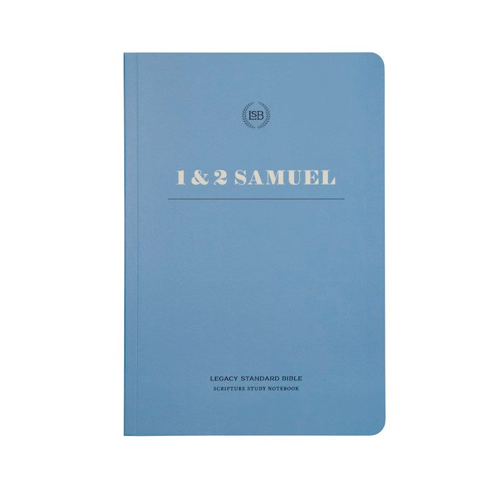 LSB Legacy Standard Bible Scripture Study Notebook: 1 &amp; 2 Samuel-Softcover
