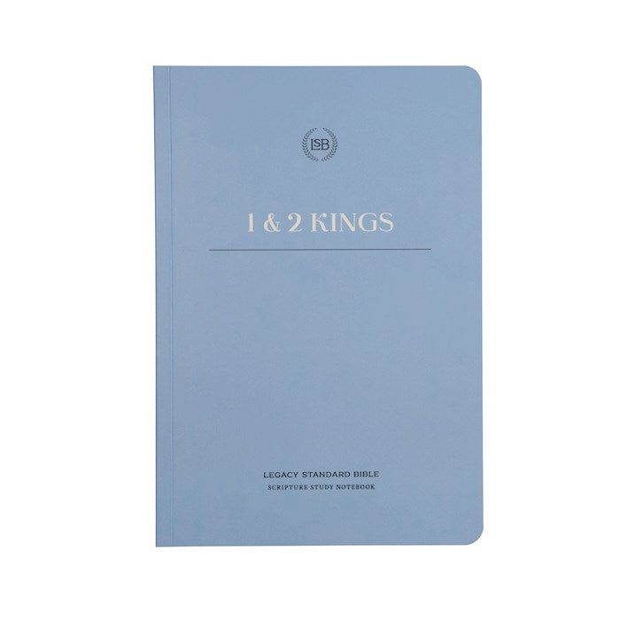 LSB Legacy Standard Bible Scripture Study Notebook: 1 &amp; 2 Kings-Softcover