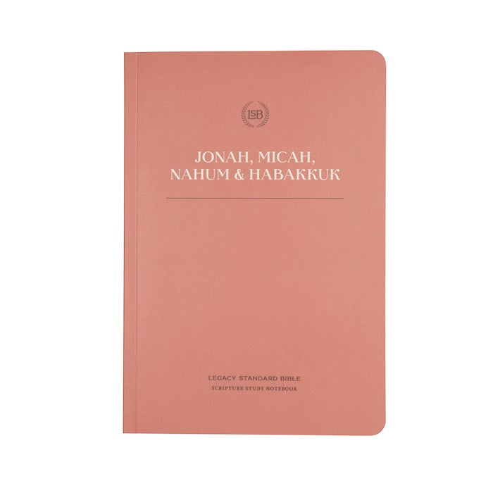 LSB Legacy Standard Bible Scripture Study Notebook: Jonah Micah Nahum &amp; Habakkuk-Softcover