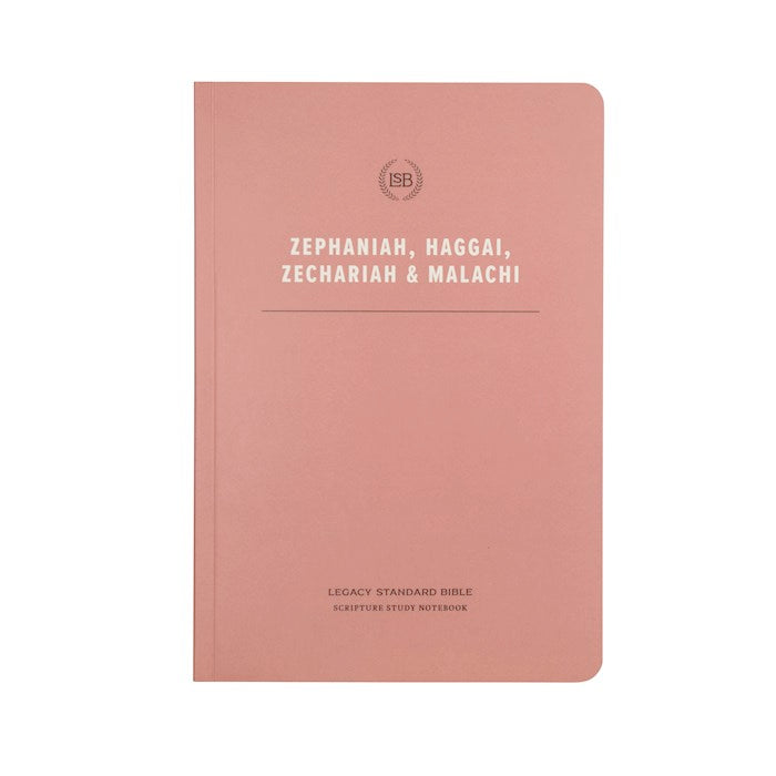 LSB Legacy Standard Bible Scripture Study Notebook: Zephaniah Haggai Zechariah &amp; Malachi-Softcover