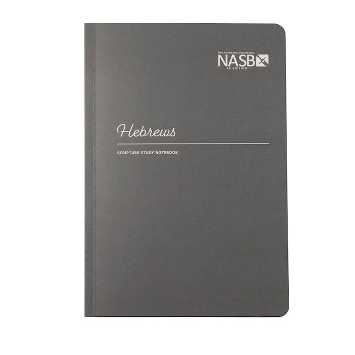 NASB 1995 Scripture Study Notebook: Hebrews (Second Edition)-Softcover