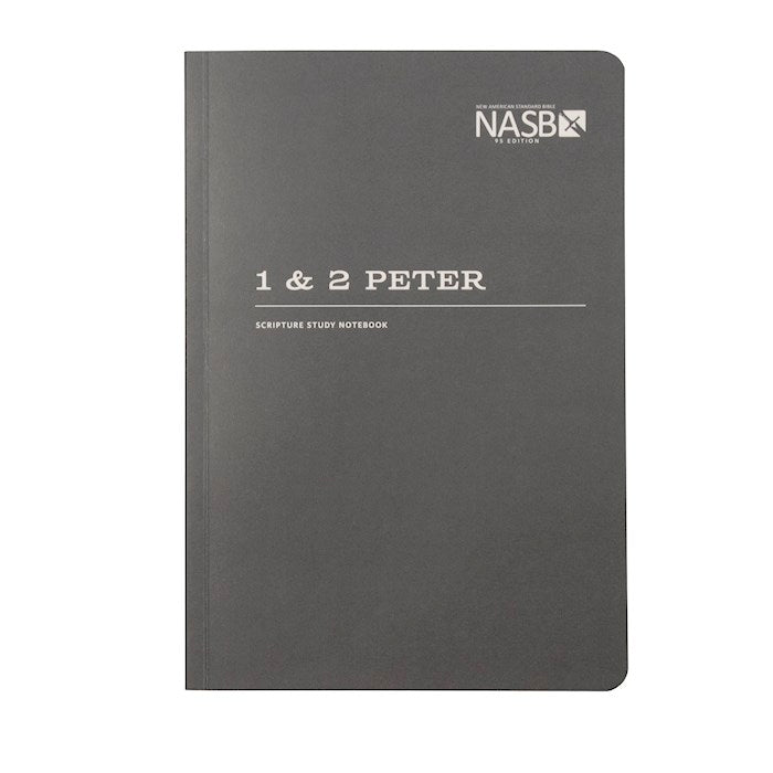 NASB 1995 Scripture Study Notebook: 1 &amp; 2 Peter (Second Edition)-Softocver