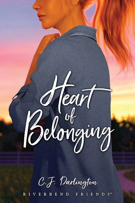 Heart Of Belonging (Riverbend Friends 
