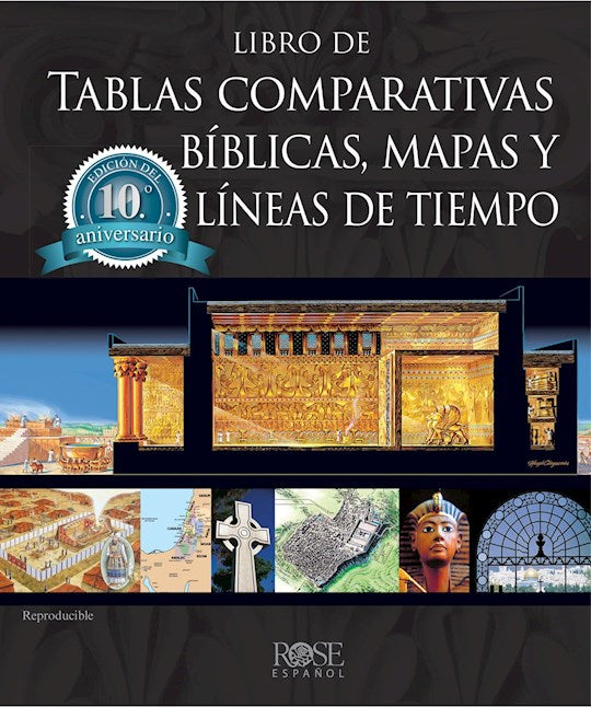 Libro de Tablas Comparativas Biblicas Mapas y Lineas de Tiempo (Rose Book Of Bible Charts Maps And Timelines)