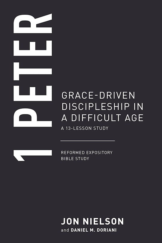 1 Peter (Reformed Expository Bible Studies)