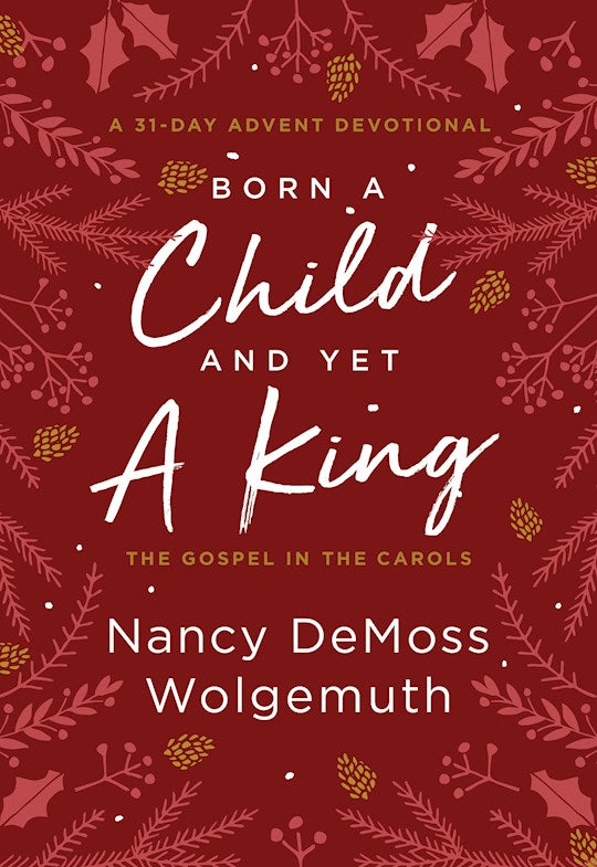 Born A Child And Yet A King