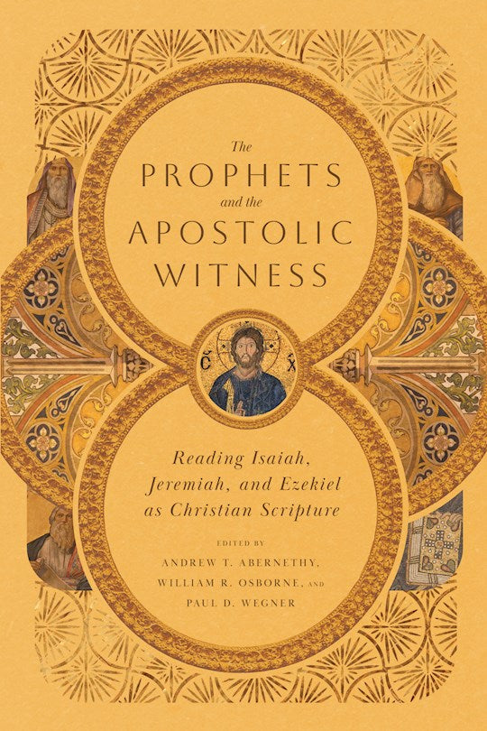The Prophets And The Apostolic Witness