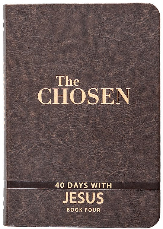 The Chosen Book Four: 40 Days With Jesus