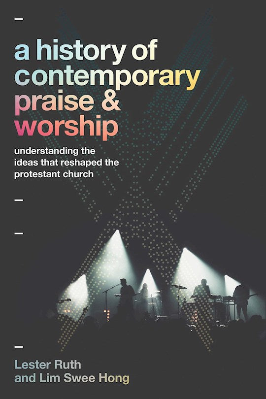 A History Of Contemporary Praise &amp; Worship