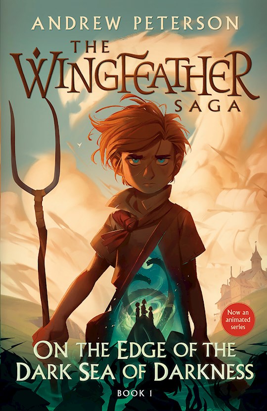 On The Edge Of The Dark Sea Of Darkness (The Wingfeather Saga 