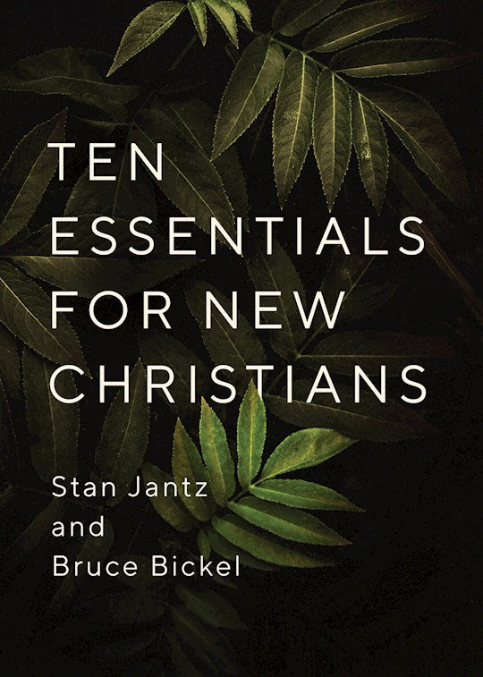 Ten Essentials For New Christians