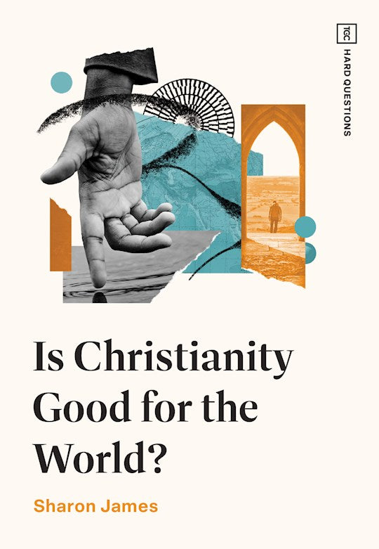 Is Christianity Good For The World? (TGC Hard Questions)