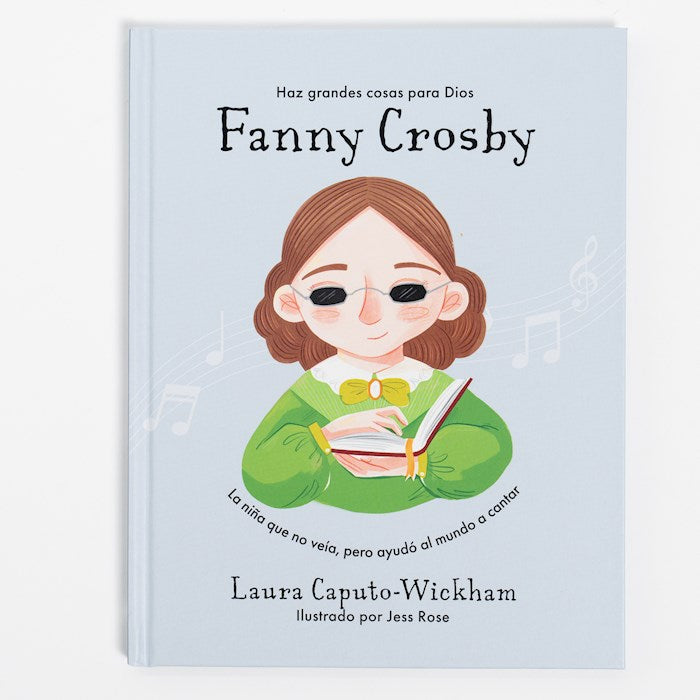 Fanny Crosby (Fanny Crosby: Do Great Things For God)