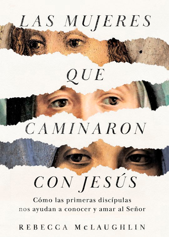 Las Mujeres que Caminaron con Jesus (Jesus Through The Eyes Of Women)