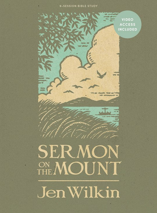 Sermon On The Mount Bible Study Book (Revised &amp; Expanded) With Video Access