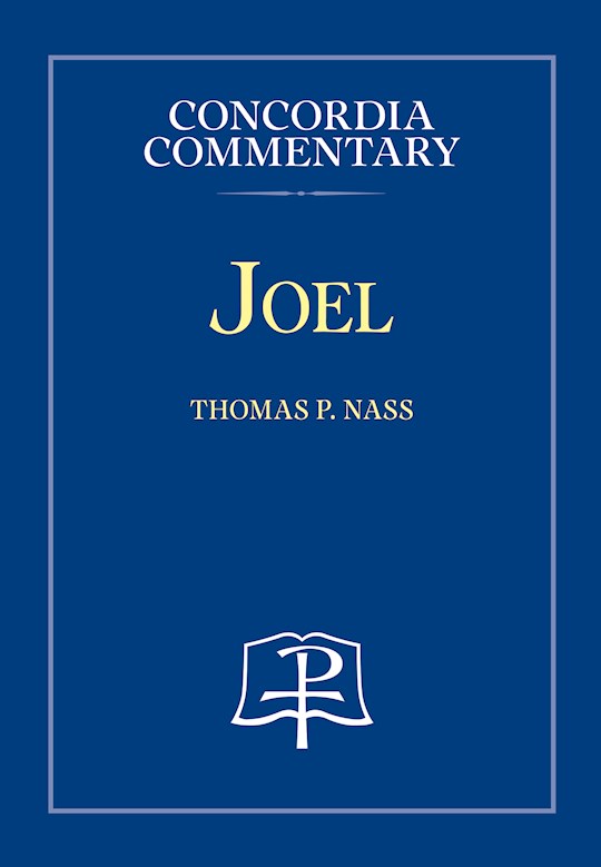 Joel (Concordia Commentary)