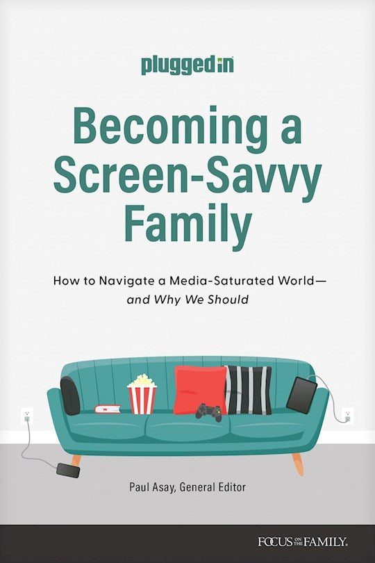 Becoming A Screen-Savvy Family