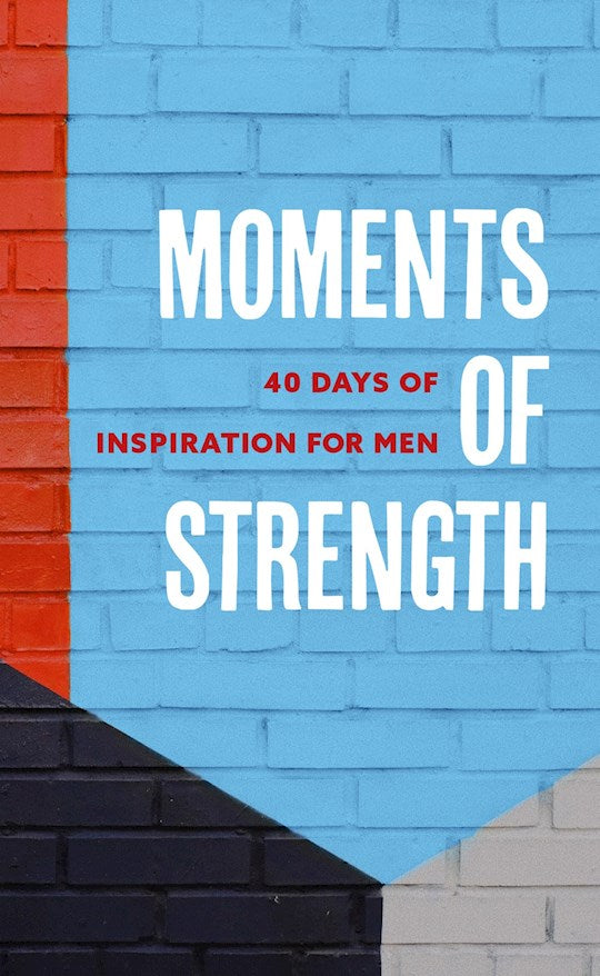 Moments Of Strength