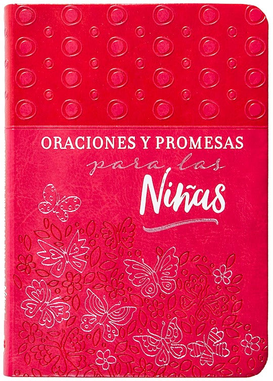 Oraciones y Promesas para las Ninas (Prayers &amp; Promises For Girls)