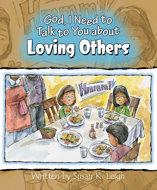 God I Need To Talk To You About Loving Others