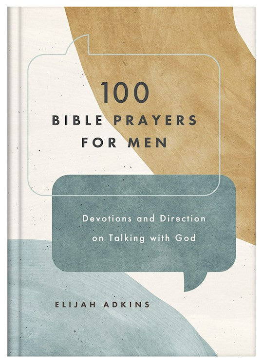 100 Bible Prayers For Men (OUT OF PRINT)