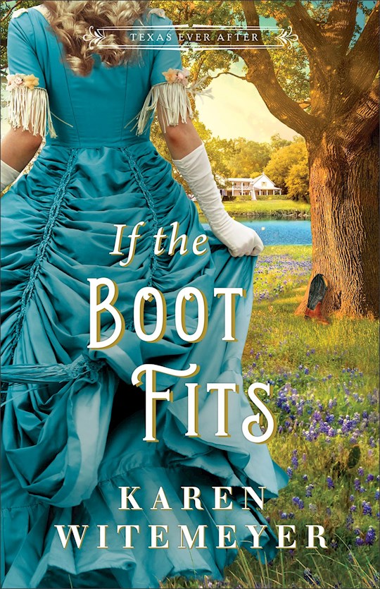 If The Boot Fits (Texas Ever After)