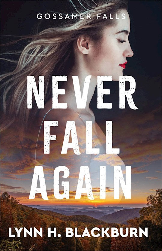 Never Fall Again (Gossamer Falls 