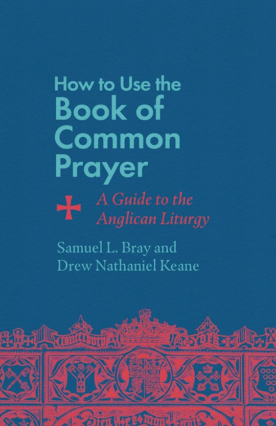 How To Use The Book Of Common Prayer