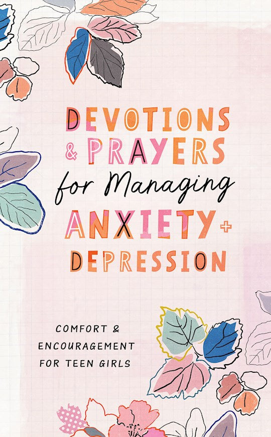Devotions And Prayers For Managing Anxiety And Depression (Teen Girl) (OUT OF PRINT)