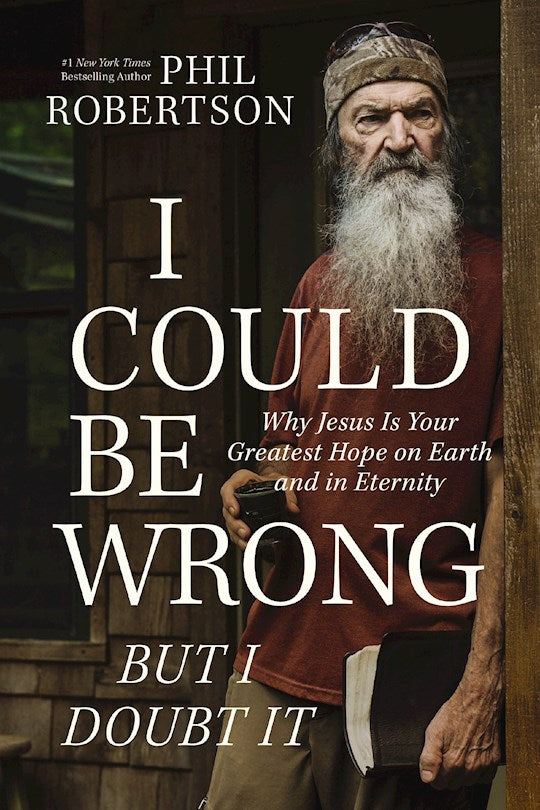 I Could Be Wrong But I Doubt It