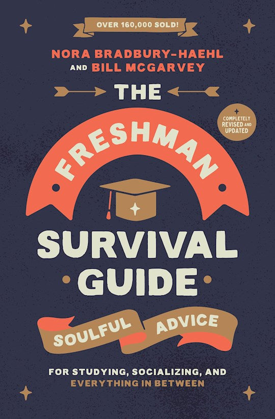 The Freshman Survival Guide (Revised &amp; Updated)